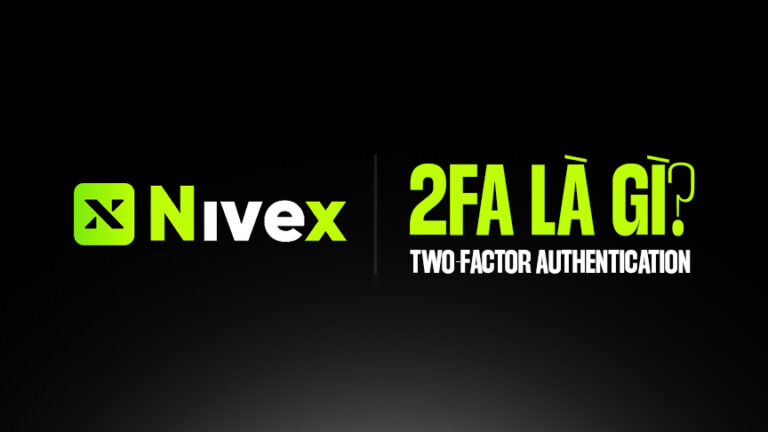 2FA là gì? Xác thực 2 yếu tố bảo vệ tài sản thông minh