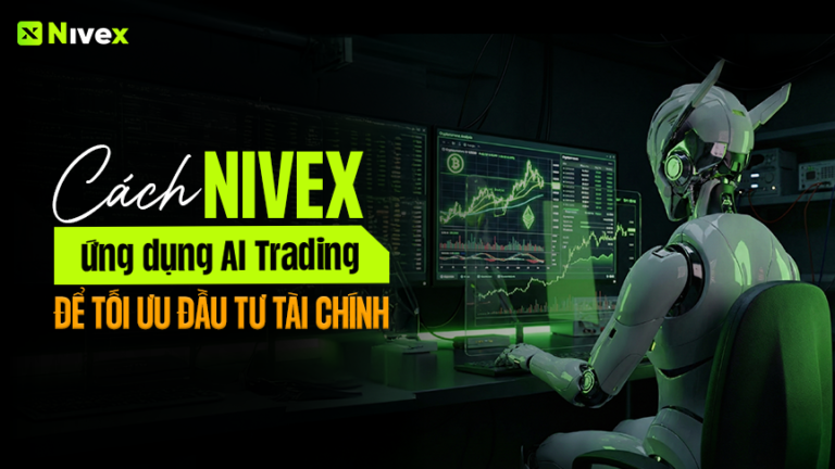 cách Nivex ứng dụng AI Trading như thế nào