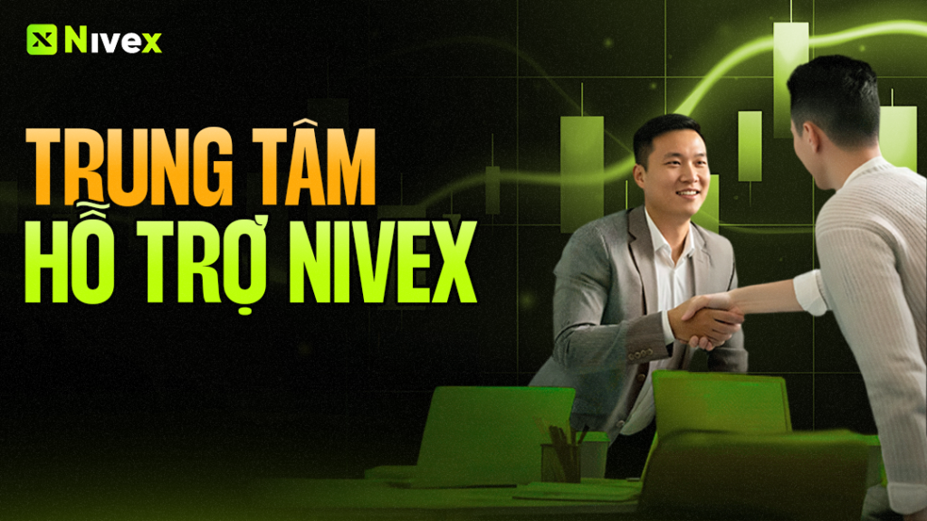 Trung tâm hỗ trợ Nivex: Hỗ trợ 24/7