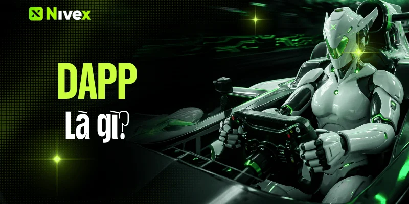 DApp là gì? Ứng dụng phi tập trung trong Blockchain & Web3