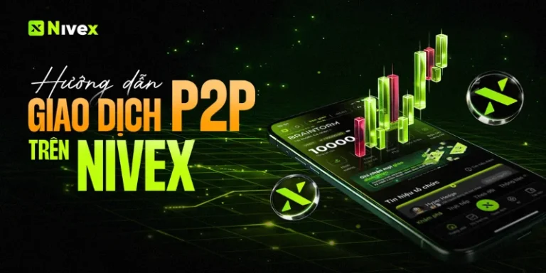 Hướng dẫn giao dịch P2P trên Nivex